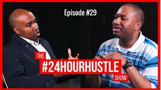 Leonard Hammond II, Investing Your Time & Keeping Your Relationships | #24HourHustle Ep. #29
