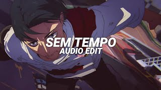 Sem Tempo (hardstyle/slowed) - Scarionix, chipbagov [edit audio]