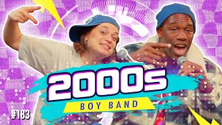 2000s Boy Band Reunion (with Nnamdi Ngwe)