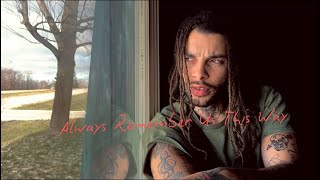 Always Remember Us This Way - Samuel Harness