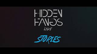Hidden Fangs - Stories - Live #000