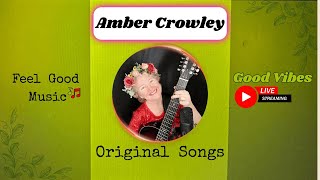 Weekend Good Vibes Live 💜🎶☮️Amber Crowley Music