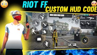 RIOT FF CUSTOM HUD CODE IN FREE FIRE MAX 