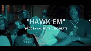 POP SMOKE X FIVIO FOREGN "HAWK EM" TRAP/DRILL 2019 [PROD.AXL BEATS X 800HERTZ]