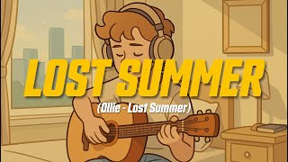Ollie - Lost Summer (Lyric Video)