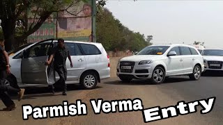Parmish Verma Grand Entry In Chandigarh 16-8-2018