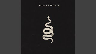 Milktooth