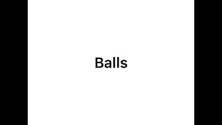 Balls