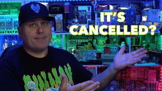 It's Cancelled?...
