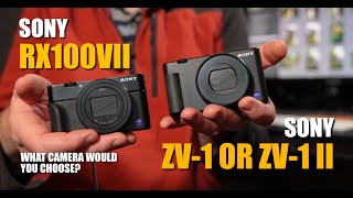 Sony RX100VII v Sony ZV 1 & II - which camera is right for you ?