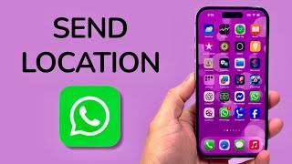 How To Send Location On WhatsApp - iPhone & Android