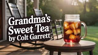 Colt Garrett - Grandma's Sweet Tea (Official Audio) | New Country Music 2025 | Sophomore Season