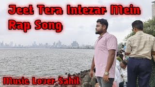 Ji_Tera_intezar_mein_motivational_track | Official audio | Music Lover Sahil | 2k25
