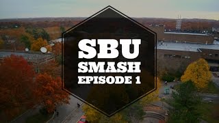 SBU Smash - Episode 1