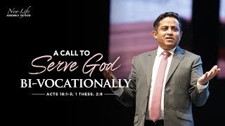 A Call To Serve God Bi-Vocationally | Rev. Valson Varghese | New Life AG