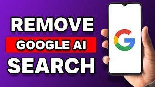 How To Remove AI From Google Search