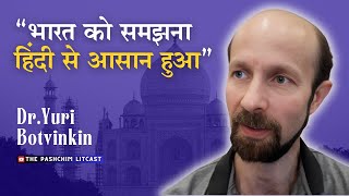 Dr Yuri Botvinkin : Ukrainian Professor's Indian connection and his love for Hindi