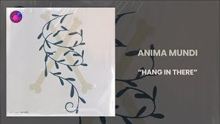 Anima Mundi - Hang In There (Animal Monday)