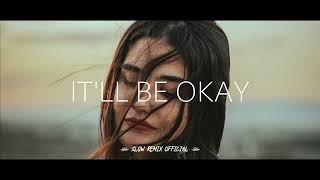 Music dan Ketenangan! - It'll be okay ( Slow Remix Official )
