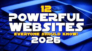 12 Powerful Websites Everyone Should Know! 2026