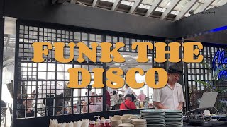 FUNK THE DISCO | DJmontri | Meg Kharm The Sunshine