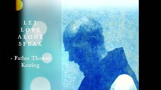 Father Thomas Keating - Living A Divine Life