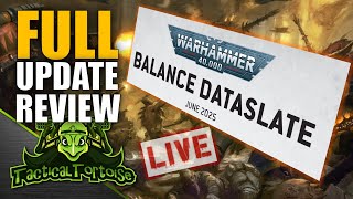 🔴Tyranids are broken now? | June 2025 Dataslate Update Review | Warhammer 40k Live Stream Show