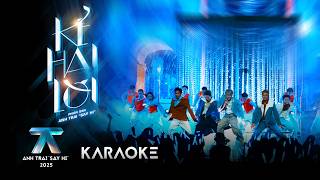 [KARAOKE] KẺ HAI LỜI | Anh Trai "Say Hi" 2025