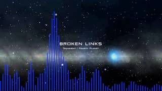 Broken Links - Transient/Fourth Planet (Audio Only)