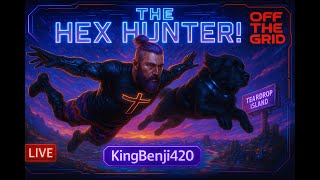 🔴LIVE! - (OTG STREAM!) - THE HEX HUNTER! - {He Was #1!}