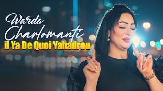 Warda Charlomanti 2026 - Il Ya De Quoi Yahadrou Avec Hamid La Main • ( New 2026 ) Hi-res Audio