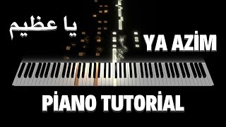 Sakhnini Brothers | Ya Azim - Piano Tutorial - يا عظيم - بيانو
