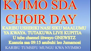 KYIMO SDA CHOIR DAY LIVE