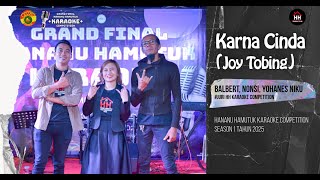 Karena Cinta - Joy Tobing ( Hananu Hamutuk Live Perform ft All Juri HH Karaoke Competition 1 )