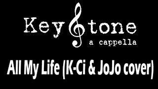 All My Life (live) KeyStone A Cappella
