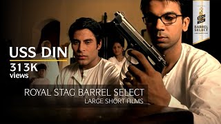 Uss Din | Rajkummar Rao | Jamie Lever | Manjari Makijany | Royal Stag Barrel Select Shorts