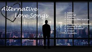 Alternative Love Songs (Coldplay, Oasis, Life house, Matchbox 20, The Calling, Sugar Ray)