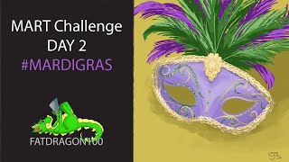 Mart Challenge - Day 2 - Mardi Gras