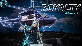 Royalty⚡️IPhone 11 | PUBG Mobile Montage