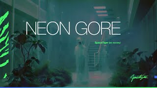 SpaceTiger – Neon Gore (John Carpenter type beat)