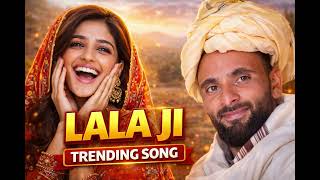 LALA JI | Pahari Trending Song | Duet Song |#anjummukhtarwangathi