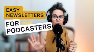 Why Every Podcaster Needs a Newsletter (And How to Start One Today!) | S3 92 The Podcast Space