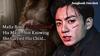 Mafia Boss Humiliated His Maid… Not Knowing She Carried His Child 💔 | Jungkook FF