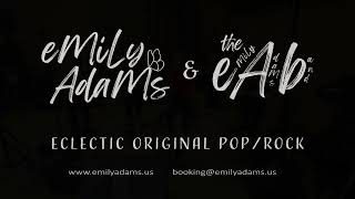 eMily AdaMs & the eAb - Live Reel