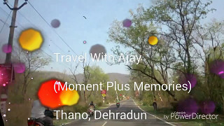 Best travel Video Dehradun Uttarakhand