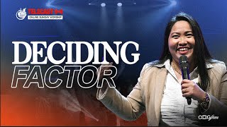 Deciding Factor | Sis. Precy Cabigting