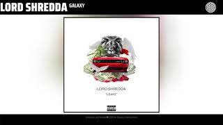 Lord Shredda - Galaxy (Official Audio)