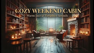 Cozy Weekend Cabin ☕ Fireplace & Relaxing Jazz Music
