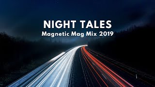 Night Tales Magnetic Mag Mix 2019