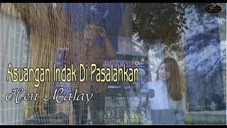 Lagu Minang Terbaru 2021 terpopuler saat ini - Asuangan Indak Di Pasalahkan - Hen Malay